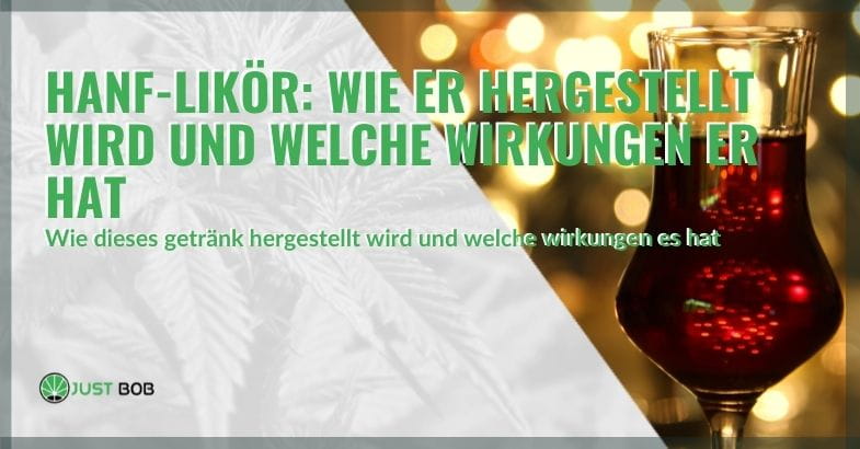 Hanf-Likör: Wie er hergestellt