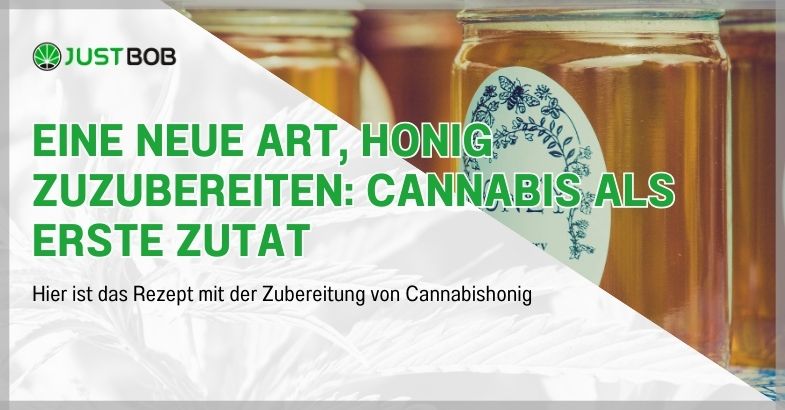 Eine neue Art, Honig zuzubereiten: Cannabis als erste Zutat